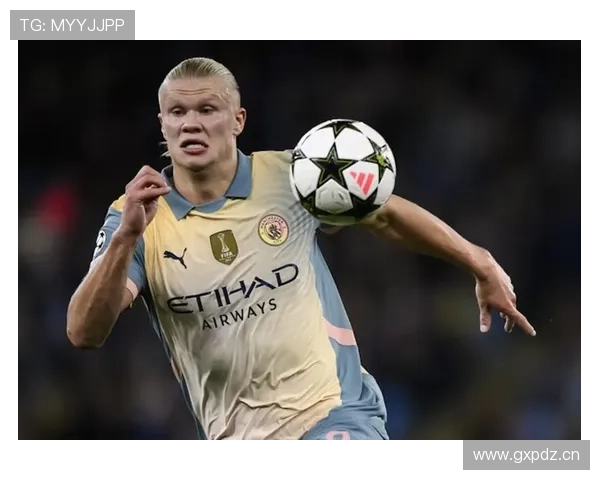 哈兰德低触球高进球效率解析：低参与度下的高效产出模型