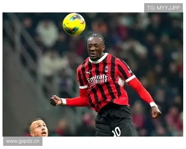 AC米兰进攻流畅但终结能力不足,当前赛季锋线表现受限对战绩构成考验 AC米兰进攻流畅但终结能力不足,当前赛季锋线表现受限对战绩构成考验